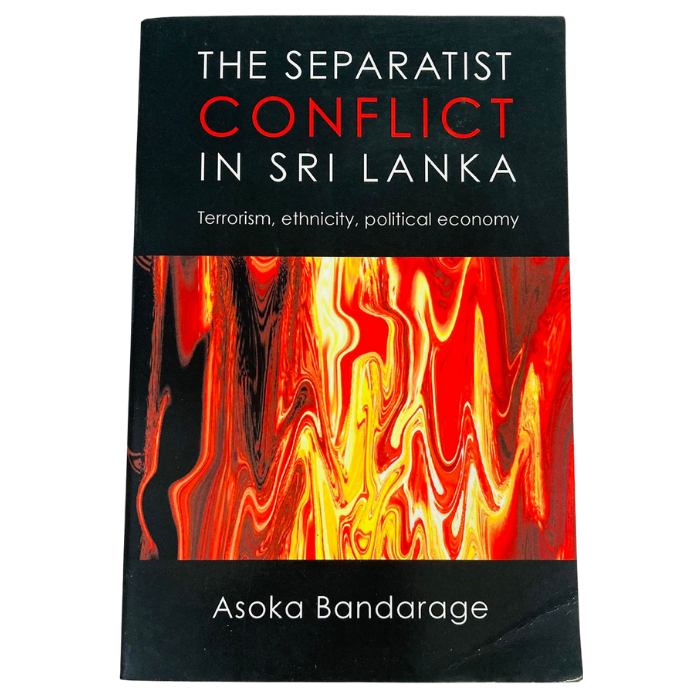The Separatist Conflict in Sri Lanka: Terrorism  ethnicity  political economy