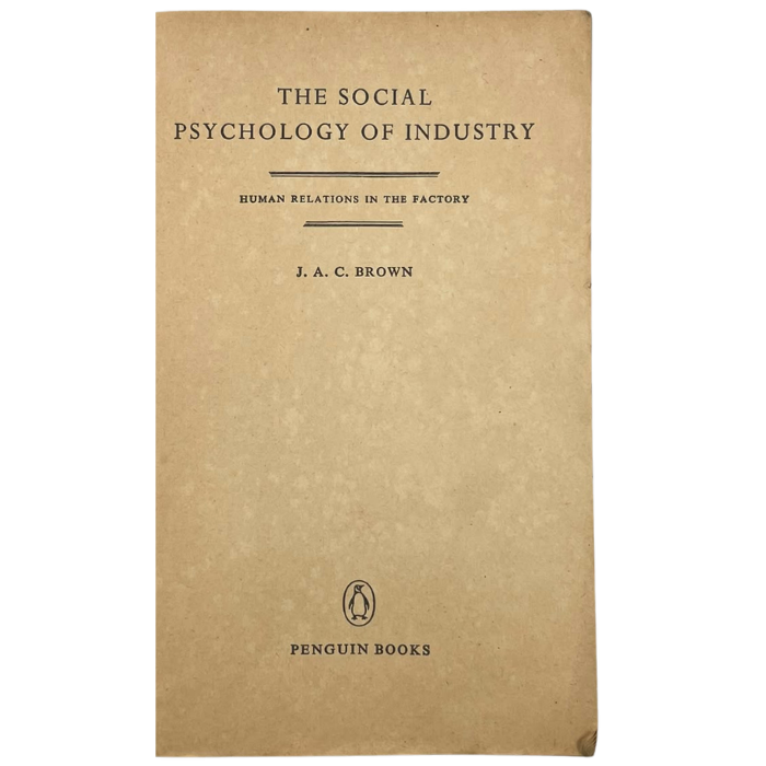 The Social Psychology of Industry