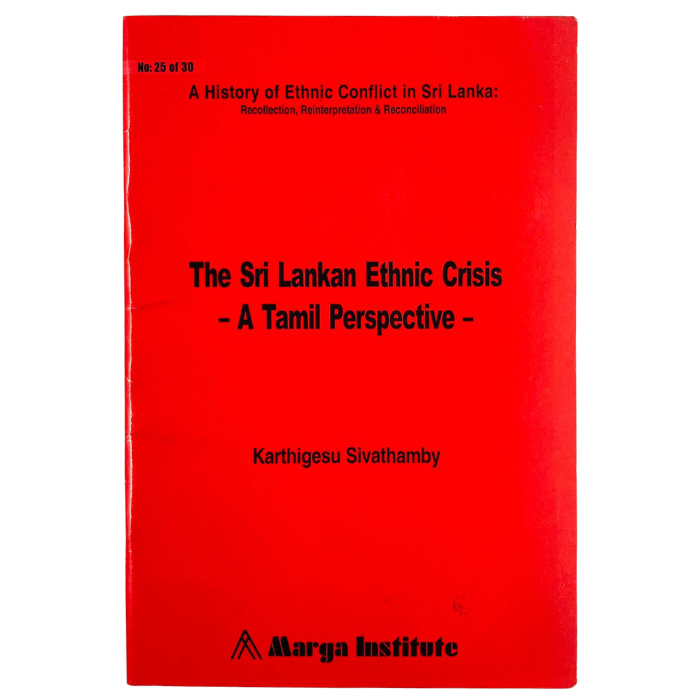 The Sri Lankan Ethnic Crisis: A Tamil Perspective