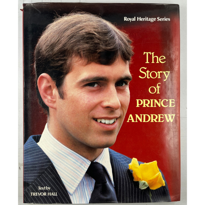 The Story of Prince Andrew (Royal Heritage Series)