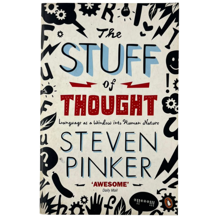 The Stuff of Thought: Language as a Window into Human Nature