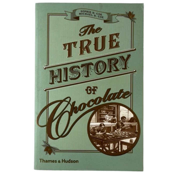 The True History of Chocolate