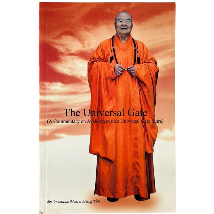 The Universal Gate: A Commentary on Avalokitesvara's Universal Gate Sutra