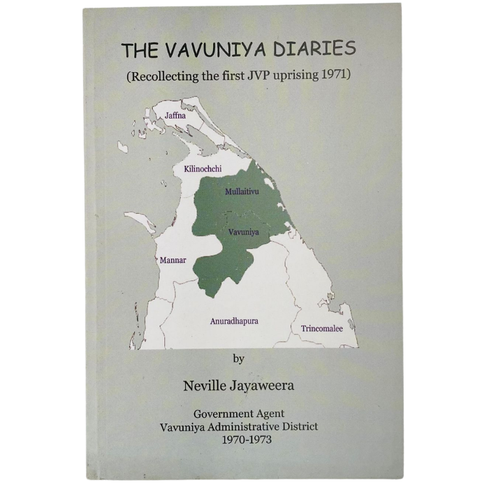 The Vavuniya Diaries (Recollecting the first JVP uprising 1971)