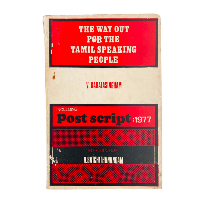The Way Out For The Tamil Speaking People. Including Postscript: 1977