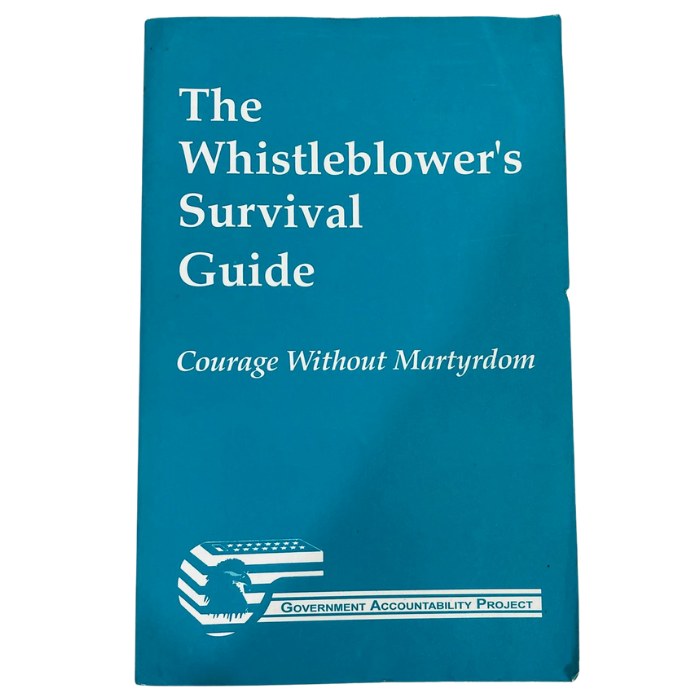 The Whistleblower's Survival Guide: Courage Without Martyrdom