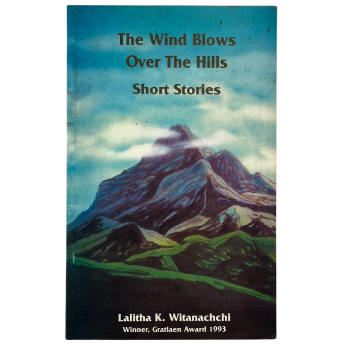 The Wind Blows Over The Hills: Short Stories
