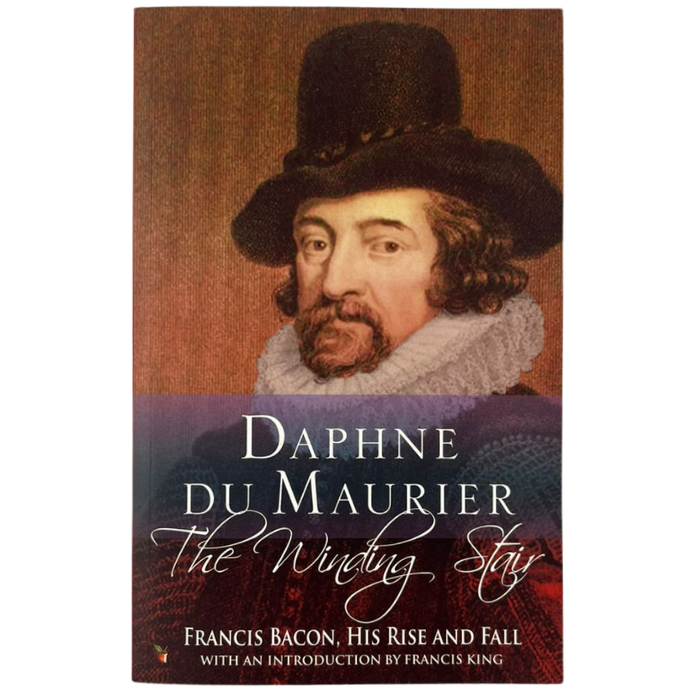 The Winding Stair: Francis Bacon  His Rise and Fall