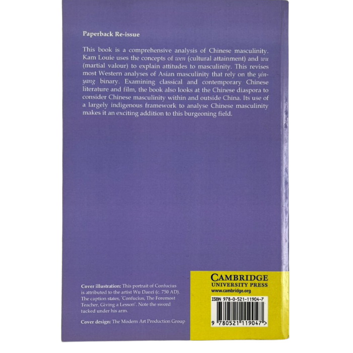 Theorising Chinese Masculinity: Society and Gender in China