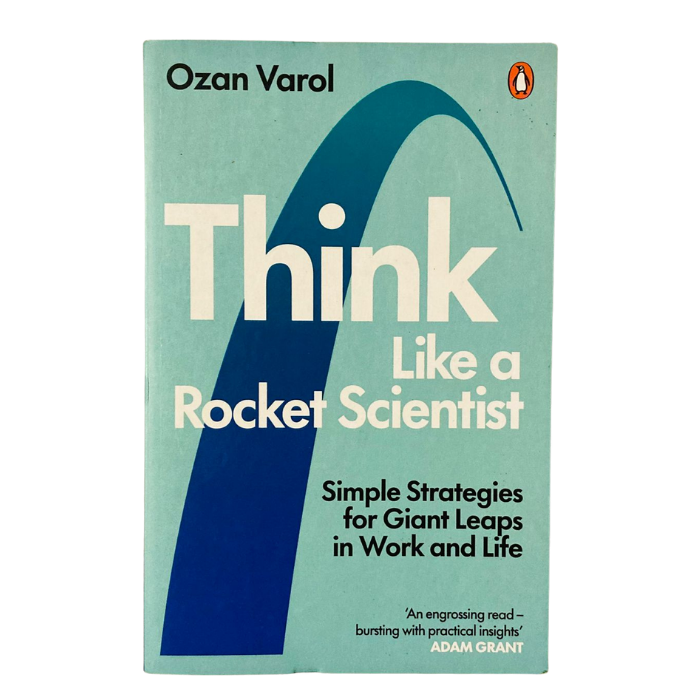 Think Like a Rocket Scientist: Simple Strategies for Giant Leaps in Work and Life