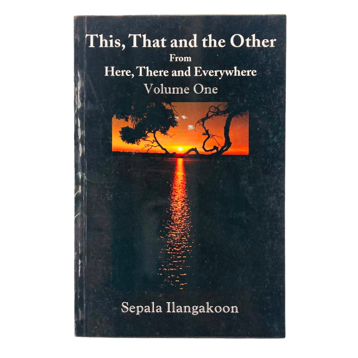 This  That and the Other from Here  There and Everywhere (Volume Three)