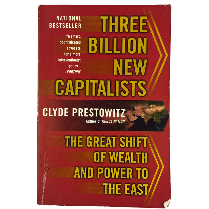 Three Billion New Capitalists: The Great Shift of Wealth and Power to the East