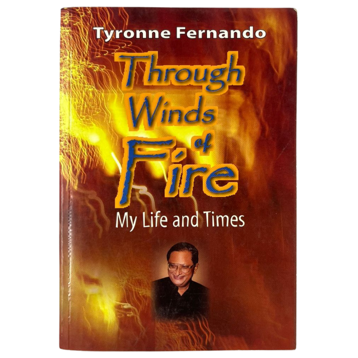 Through Winds and Fire: My Life and Times