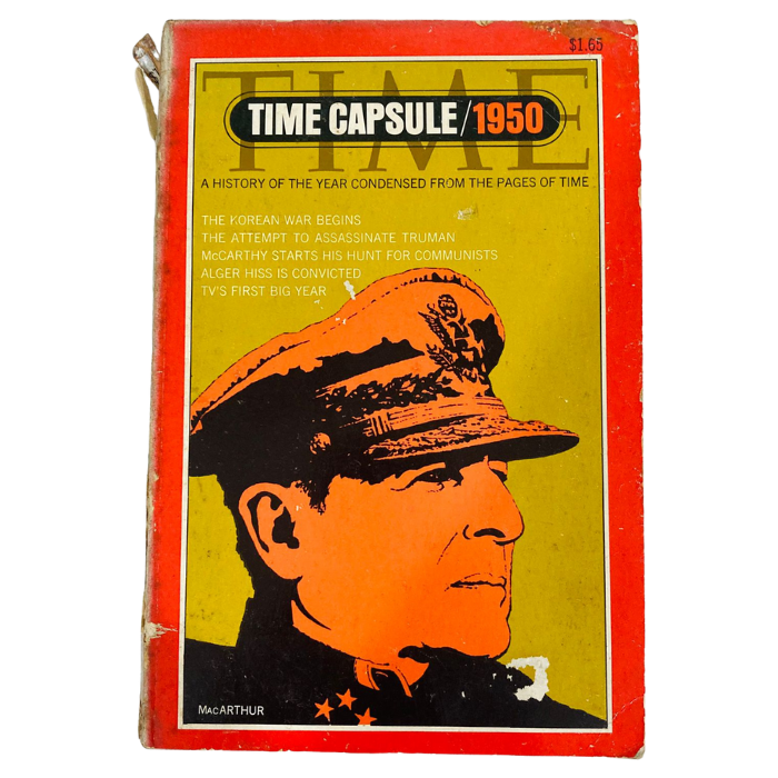 Time Capsule 1950: A History of the Year Condensed from the Pages of Time Magazine
