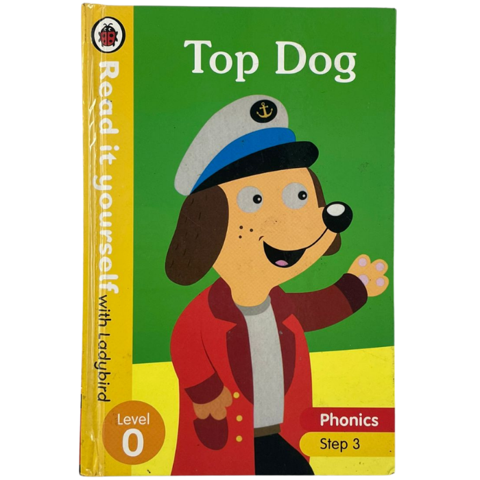 Top Dog (Read it yourself: Level 0 - Phonics Step 3)
