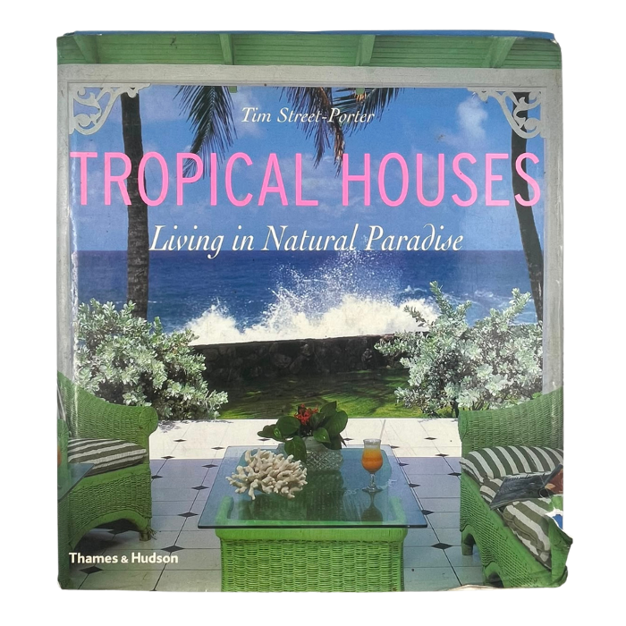 Tropical Houses: Living in Natural Paradise