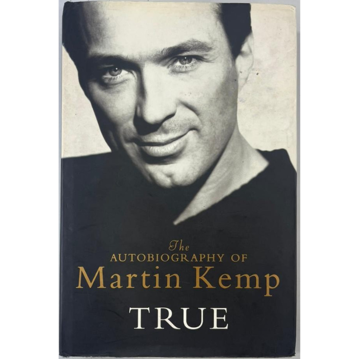 True: The Autobiography of Martin Kemp