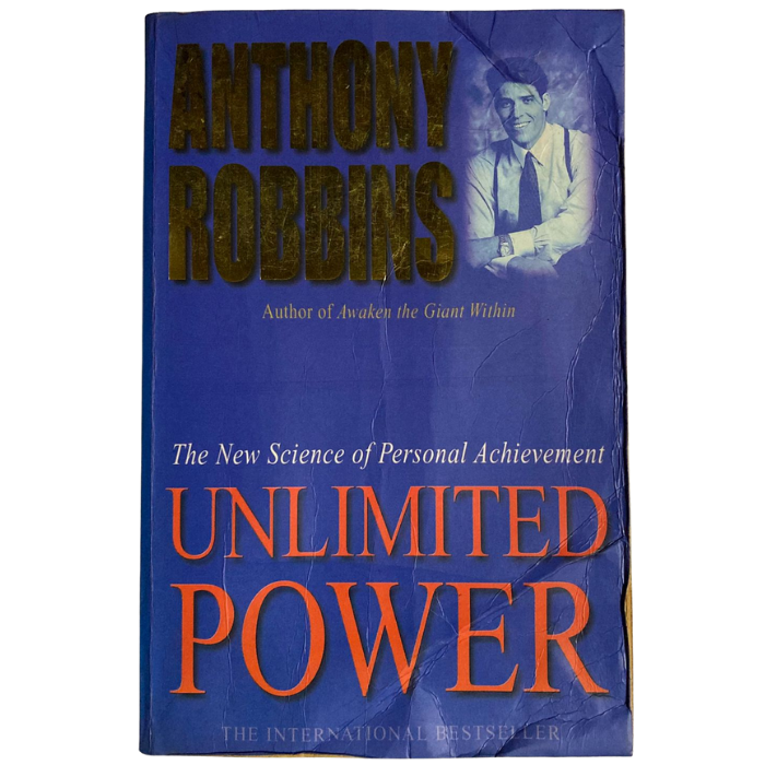 Unlimited Power: The New Science of Personal Achievement