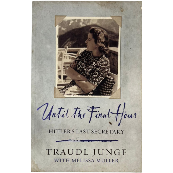 Until the Final Hour: Hitler's Last Secretary