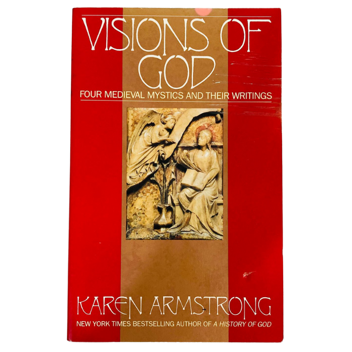 Visions Of God: Four Medieval Mystics and Their Writings