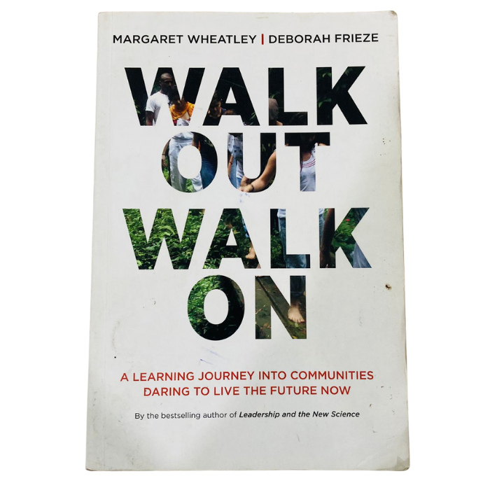 Walk Out Walk On: A Learning Journey into Communities Daring to Live the Future Now