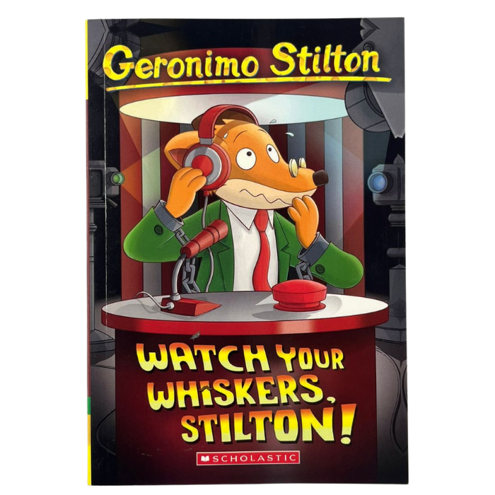 Watch Your Whiskers  Stilton! (Geronimo Stilton No.17)