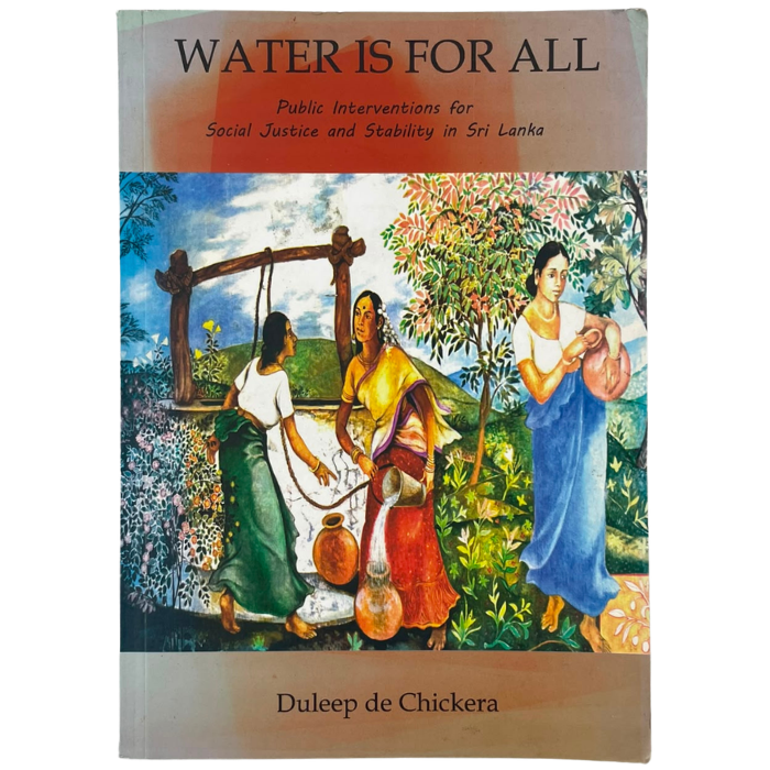 Water is for All: Public Interventions for Social Justice and Stability in Sri Lanka
