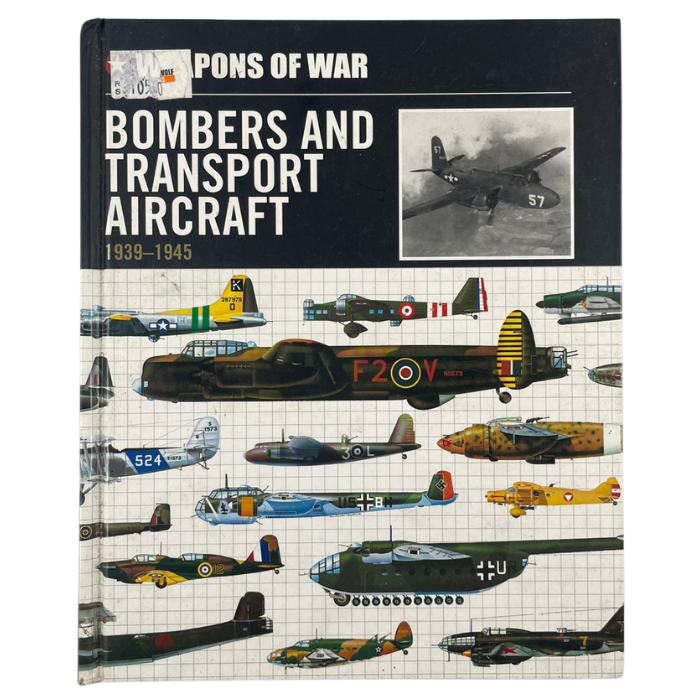 Weapons of War Bombers & Transport Aircraft 1939-1945