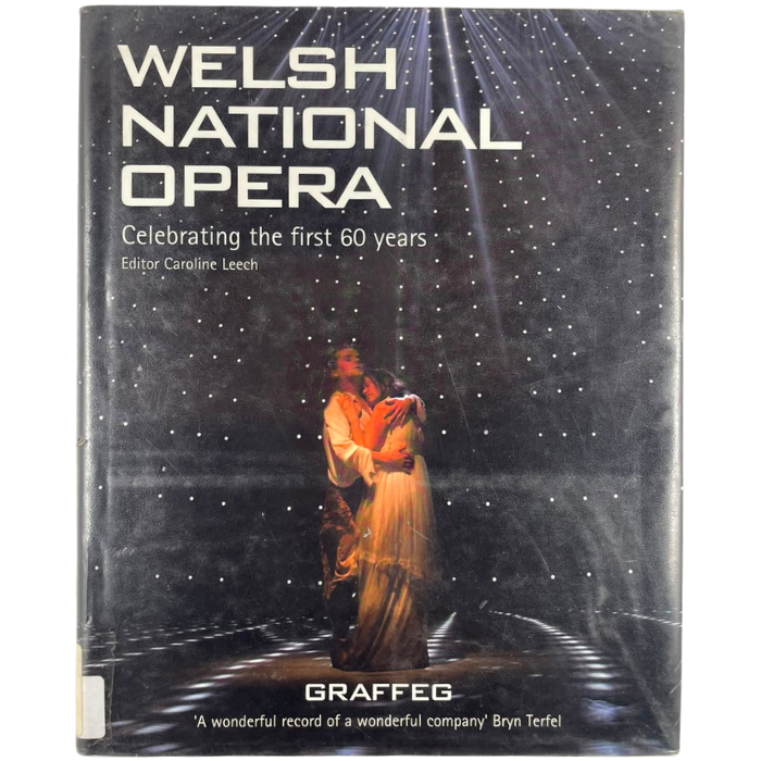Welsh National Opera: Celebrating the First 60 Years