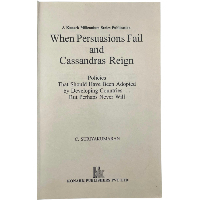 When Persuasions Fail and Cassandras Reign