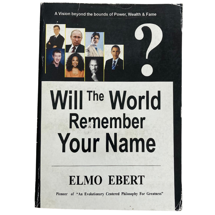 Will The World Remember Your Name