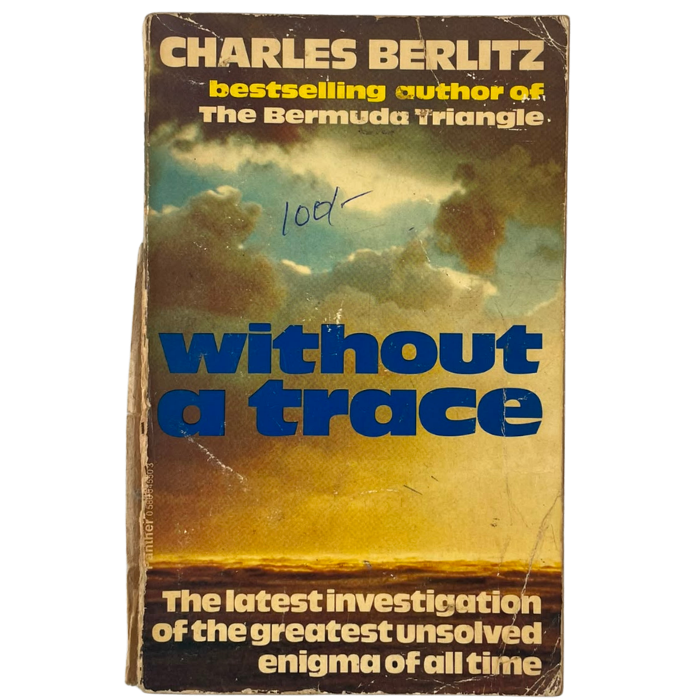 Without a Trace: The Latest Investigation of the Greatest Unsolved Enigma of All Time