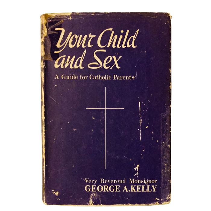 Your Child and Sex: A Guide for Catholic Parents