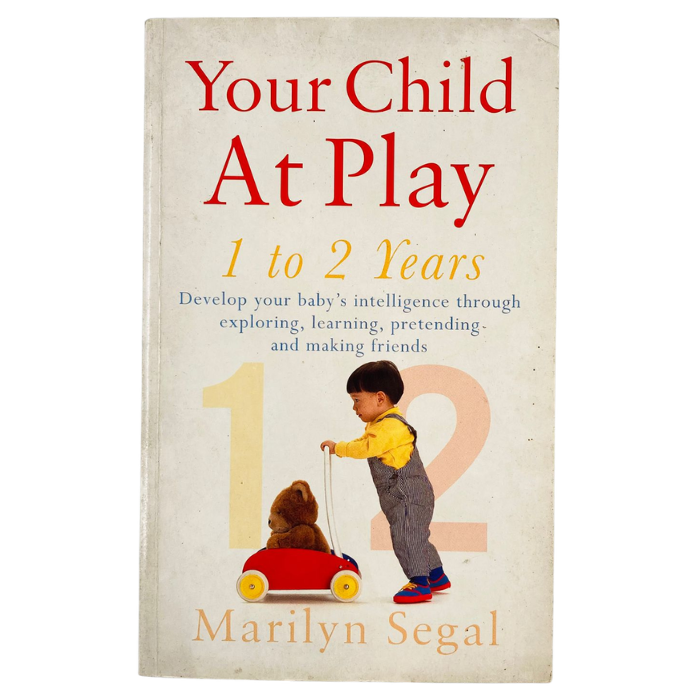 Your Child at Play: Exploring  Learning Pretending and Making Friends (Positive parenting)