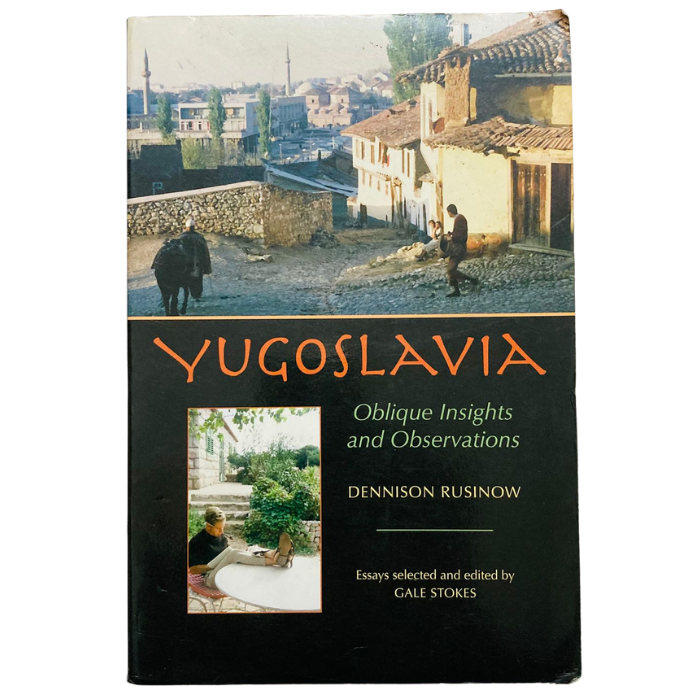 Yugoslavia : Oblique Insights and Observations